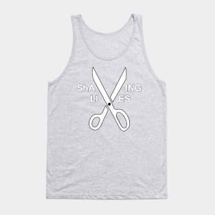 ShAVING LIVES Tank Top